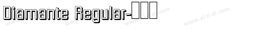 Diamante Regular字体转换 Diamante Regular字体转换
